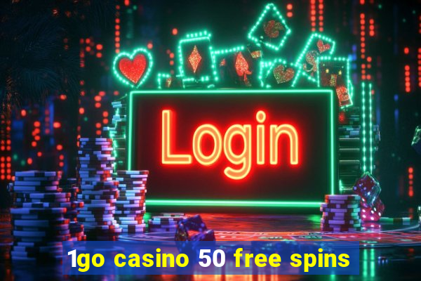 1go casino 50 free spins