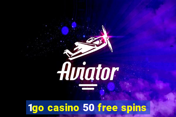 1go casino 50 free spins