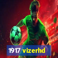 1917 vizerhd