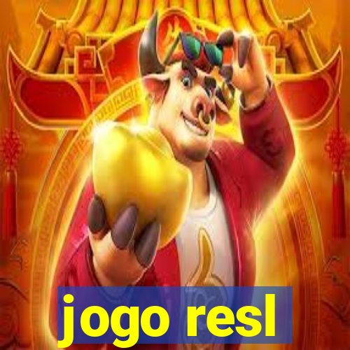 jogo resl