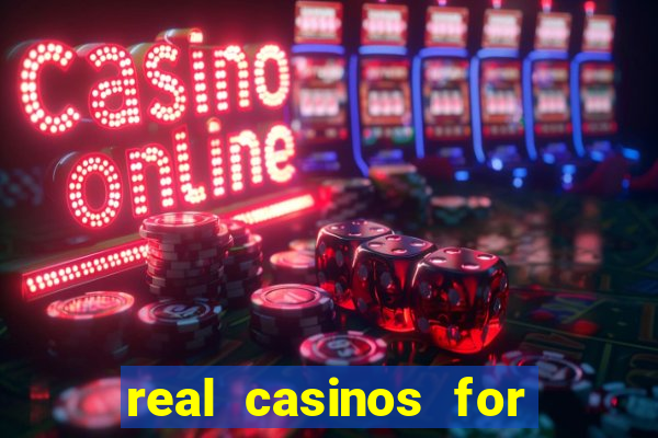 real casinos for real money