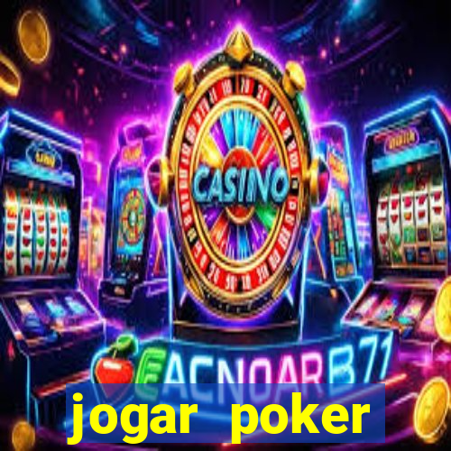 jogar poker dinheiro real