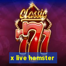 x live hamster