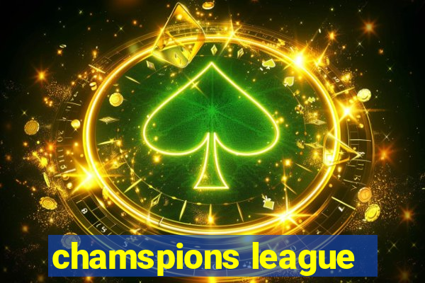 chamspions league