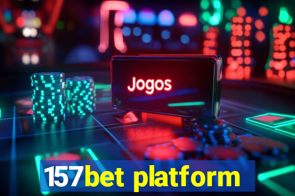 157bet platform