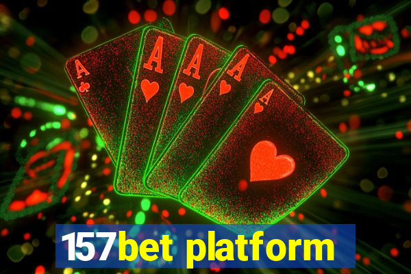 157bet platform