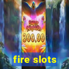 fire slots