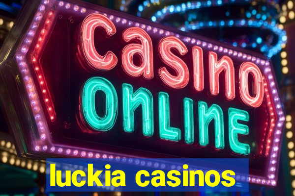 luckia casinos