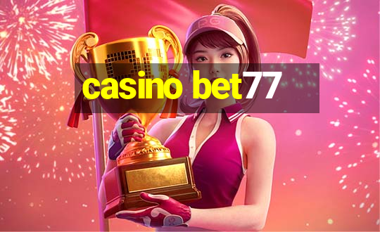 casino bet77