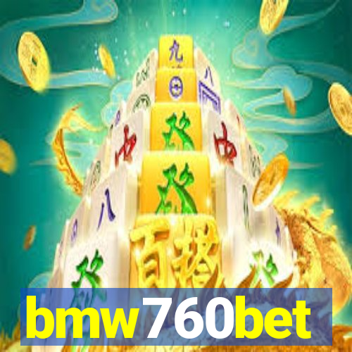 bmw760bet