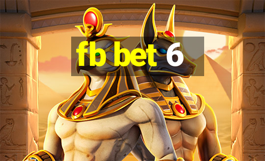 fb bet 6