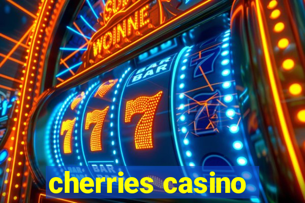 cherries casino