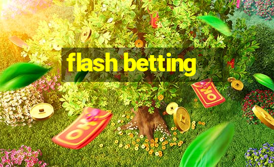 flash betting