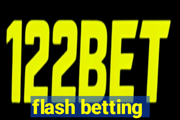 flash betting