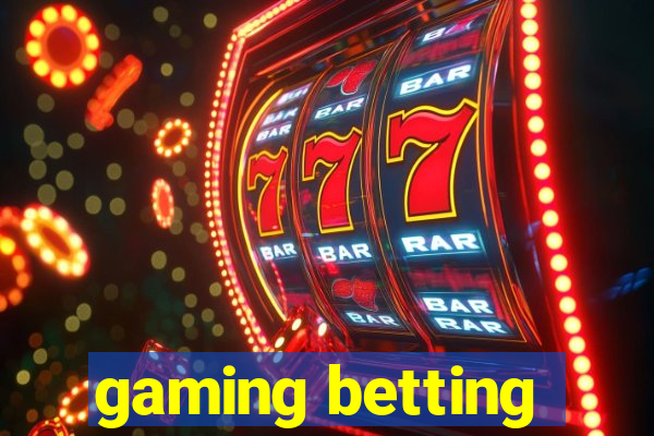 gaming betting