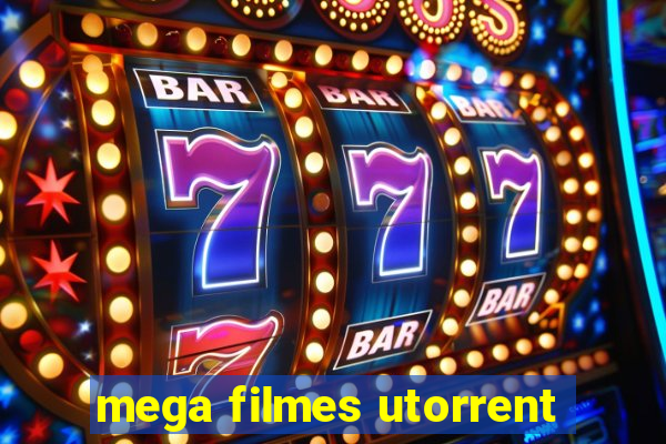 mega filmes utorrent