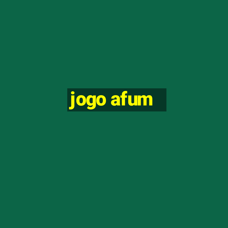 jogo afum