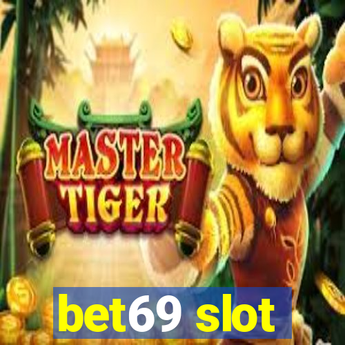 bet69 slot