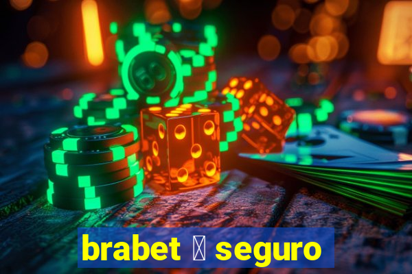 brabet 茅 seguro