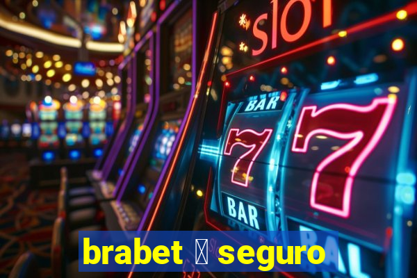 brabet 茅 seguro