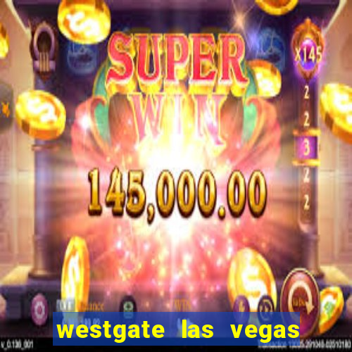 westgate las vegas hotel & casino