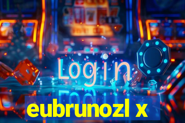 eubrunozl x