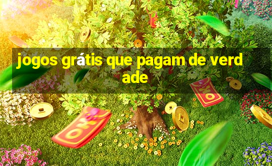 jogos grátis que pagam de verdade