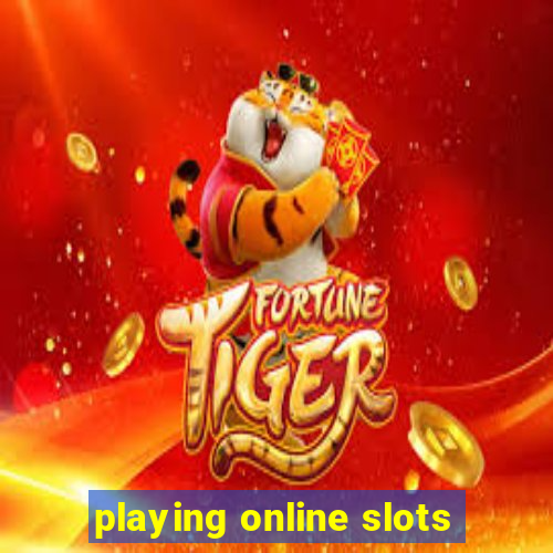 playing online slots