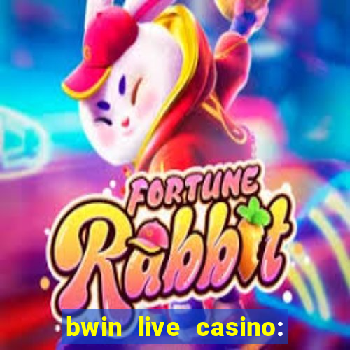 bwin live casino: play live de