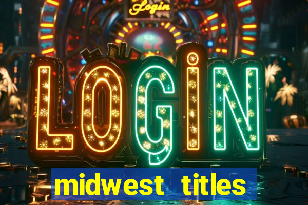 midwest titles agency app