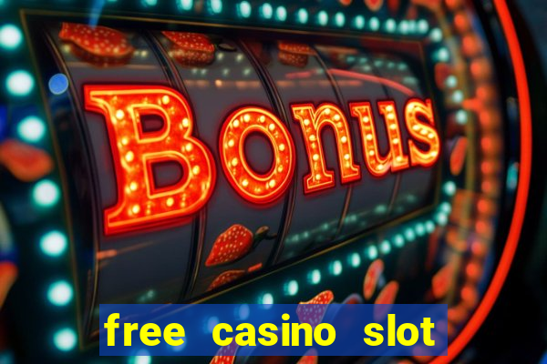 free casino slot games with bonus