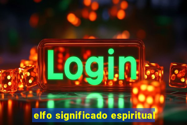 elfo significado espiritual