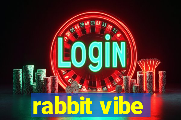 rabbit vibe