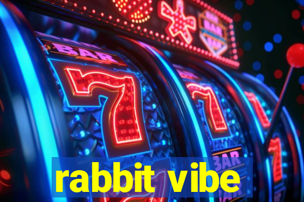 rabbit vibe