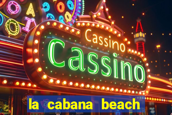 la cabana beach and casino aruba