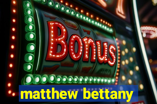 matthew bettany