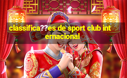 classifica??es de sport club internacional