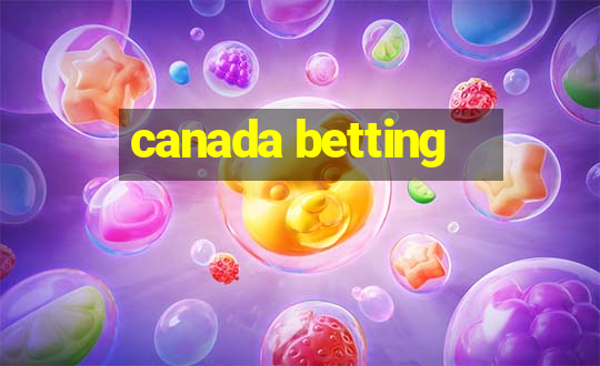 canada betting