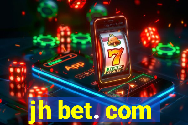 jh bet. com