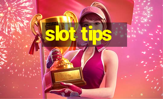 slot tips