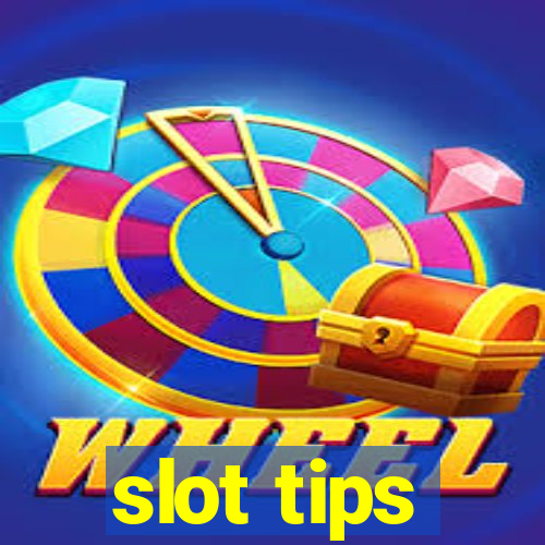 slot tips