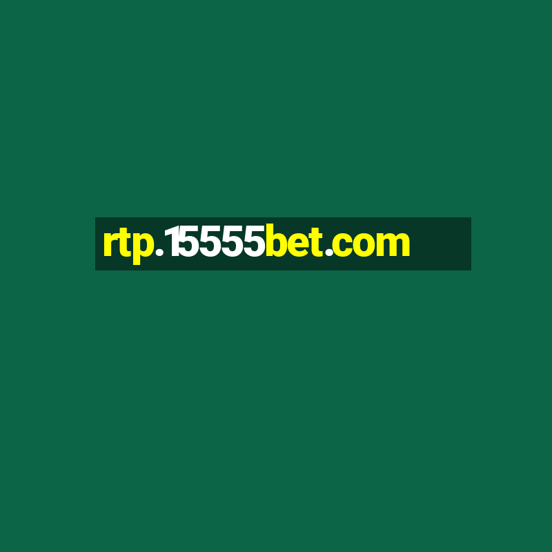 rtp.15555bet.com