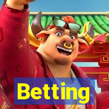 Betting