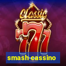 smash cassino