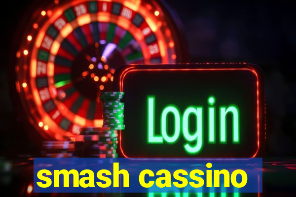 smash cassino