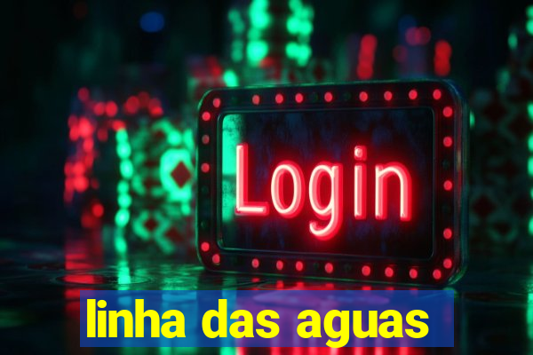 linha das aguas