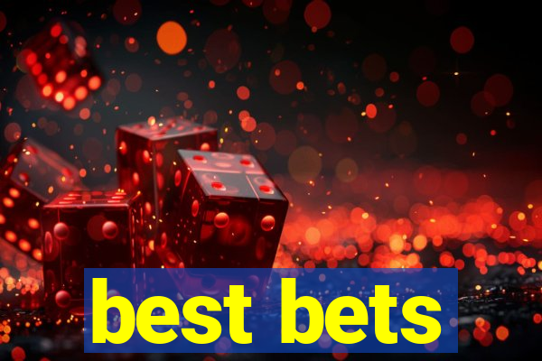 best bets