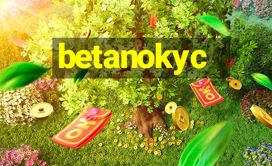 betanokyc