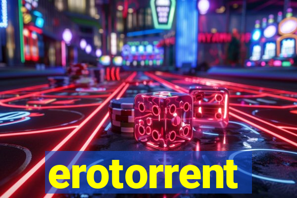 erotorrent