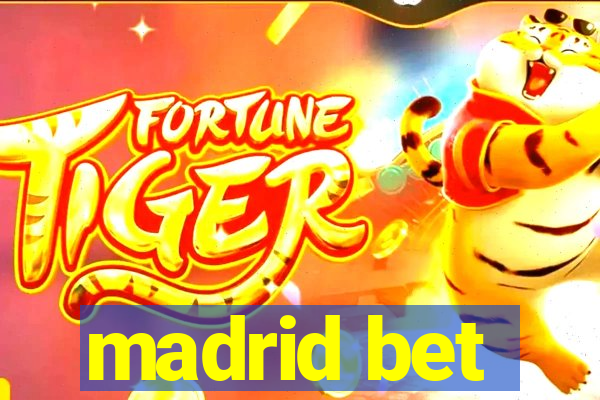 madrid bet